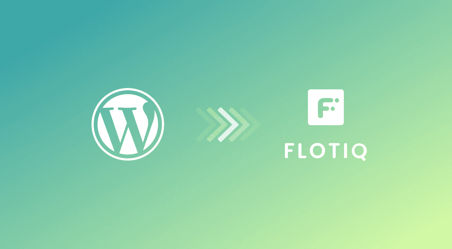 Migrate WordPress to Flotiq Headless CMS